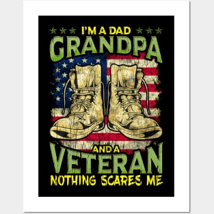 I'm a Dad, Grandpa and a Veteran! Nothing Scares Me! Posters and Art